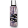 Victoria's Secret You Should Be Dancing Body Mist 250ml